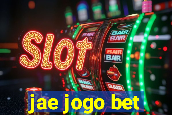 jae jogo bet